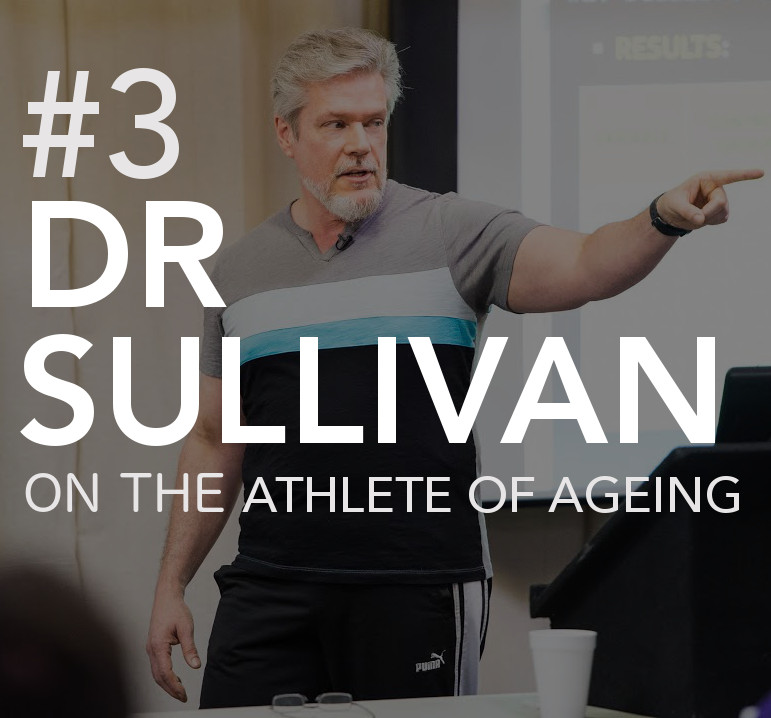 #3 Dr Jonathon Sullivan; on the Athlete of Ageing