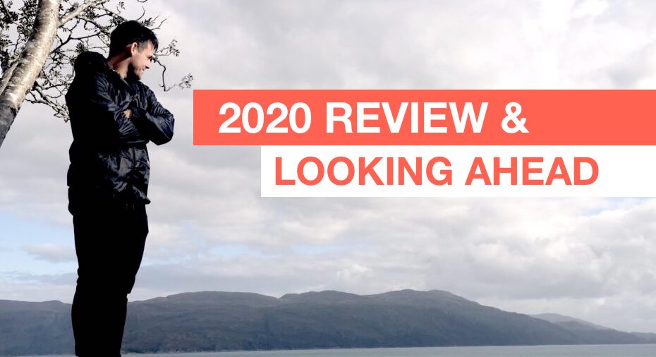 2020 Review and Looking Ahead